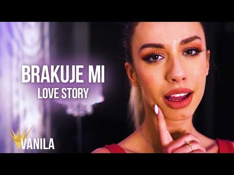 Love Story - Brakuje Mi (Oficjalny teledysk)